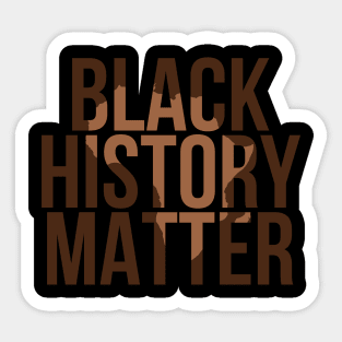 Black History Matter, Black History Month, Black Lives Matter, African American History Sticker